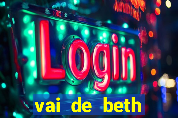 vai de beth gusttavo lima